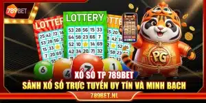Xổ số TP 789Bet – Sảnh xổ số trực tuyến uy tín và minh bạch