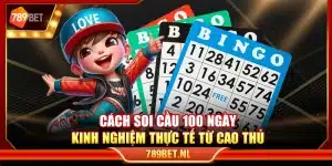Cách soi cầu 100 ngày – Kinh nghiệm thực tế từ cao thủ