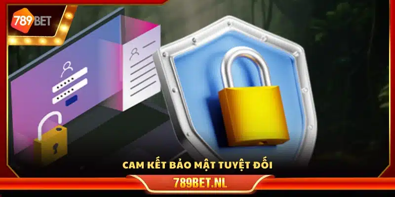 Cam kết về sự an toàn thông tin khách hàng