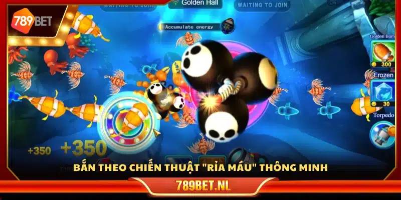 Chiến lược bắn rỉa máu khéo léo