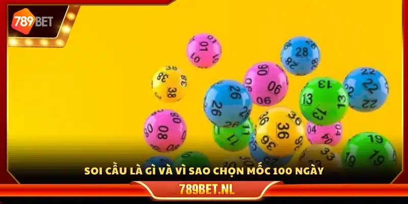 Khái niệm soi cầu và lý do áp dụng cách soi cầu 100 ngày