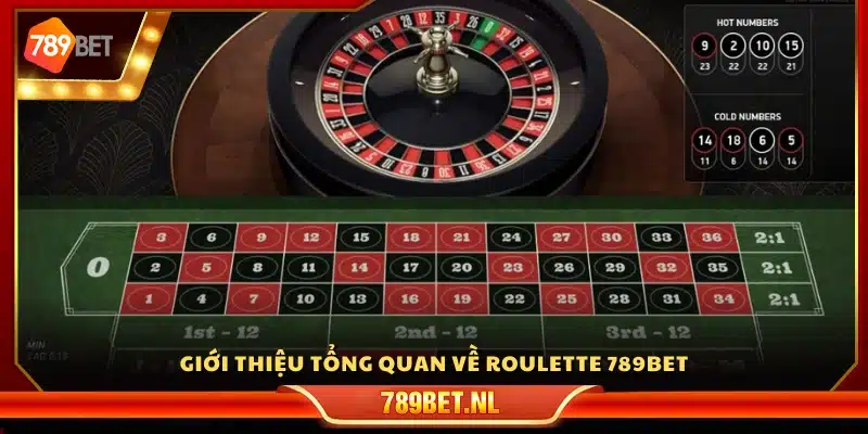 Sơ lược game Roulette 789Bet