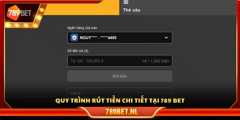 Quy trình rút tiền đầy đủ tại 789 Bet