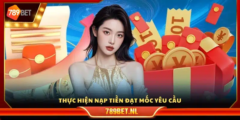  Nạp tiền vào tài khoản đúng mức quy định