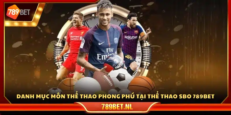 Kho môn thể thao đa dạng được cung cấp