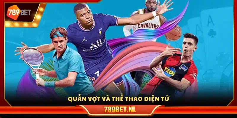 Cá cược  bộ môn quần vợt và eSports